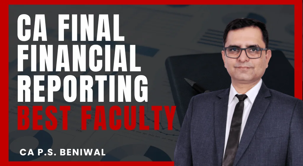 ca final financial reporting best faculty