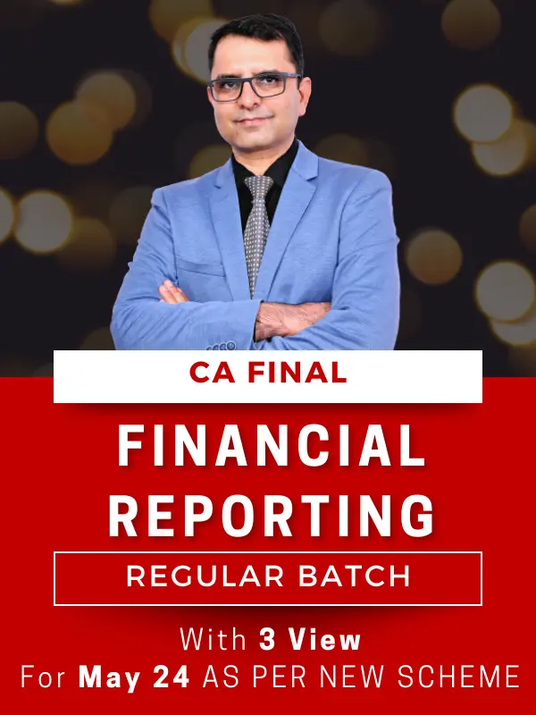 CA Final Financial Reporting (New Syllabus)-Regular Course (With 3 Views)