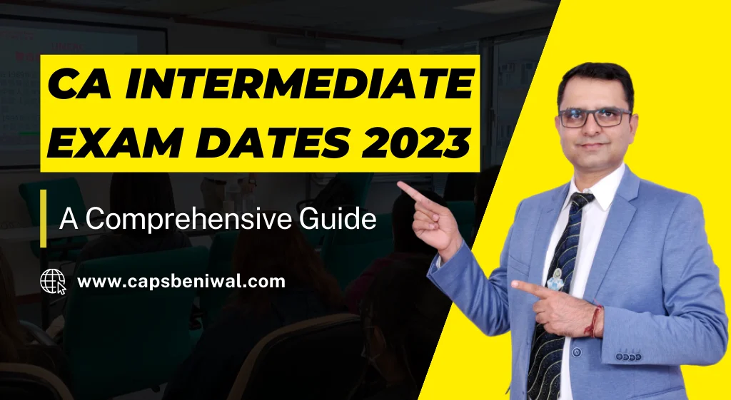 CA Intermediate Exam Dates 2023